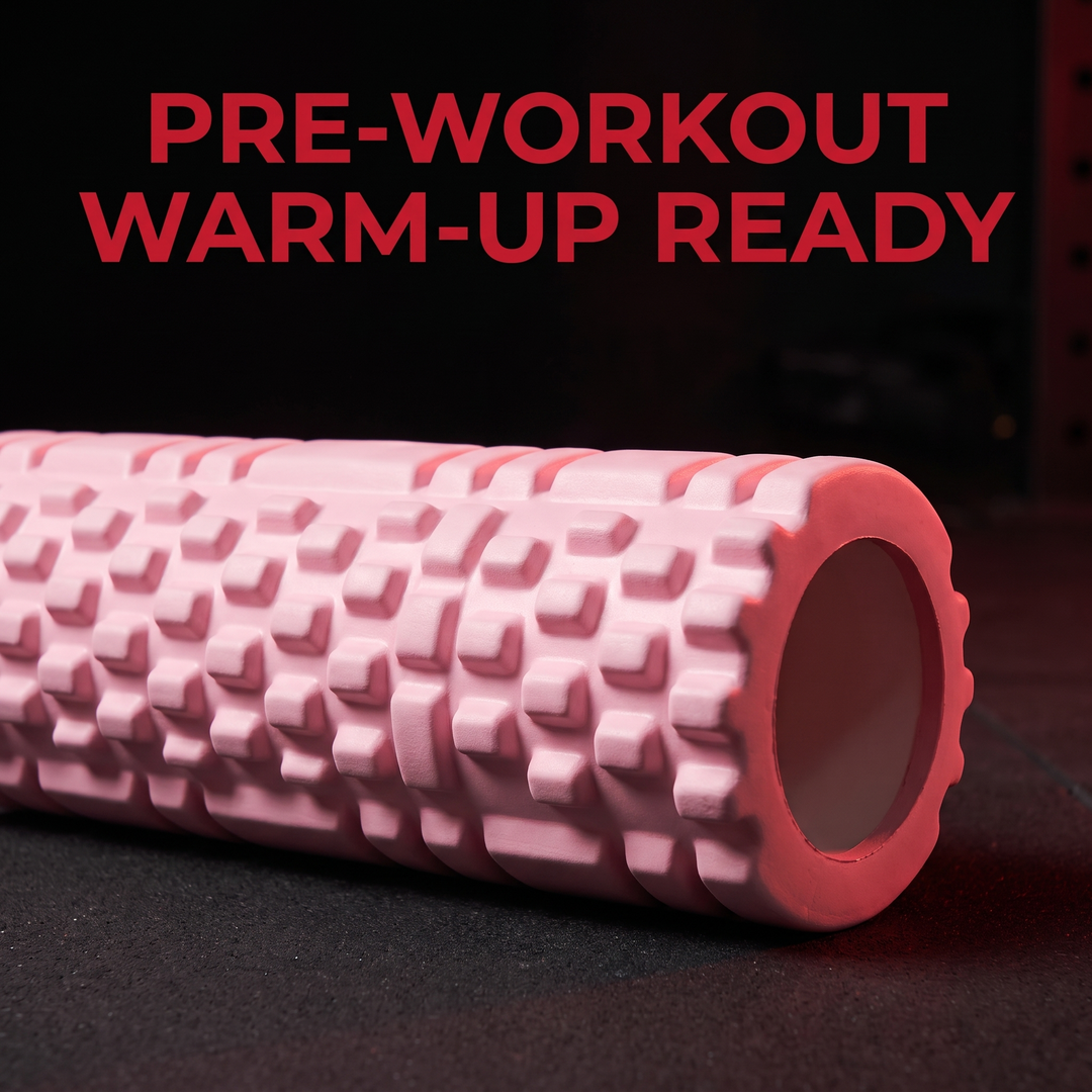 Professional Foam Roller - Pre-Workout Warm-Up Ready